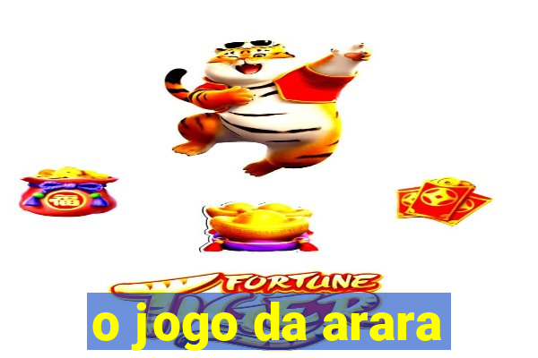 o jogo da arara